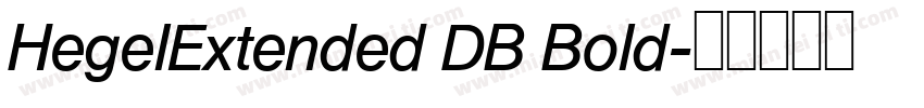 HegelExtended DB Bold字体转换